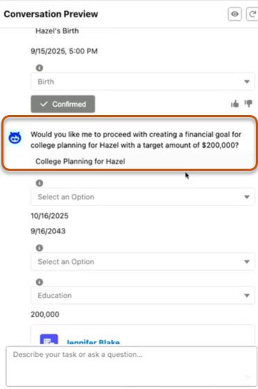 Screenshot showing additional interactions with the agent asking if it should now create a financial goal for the client.