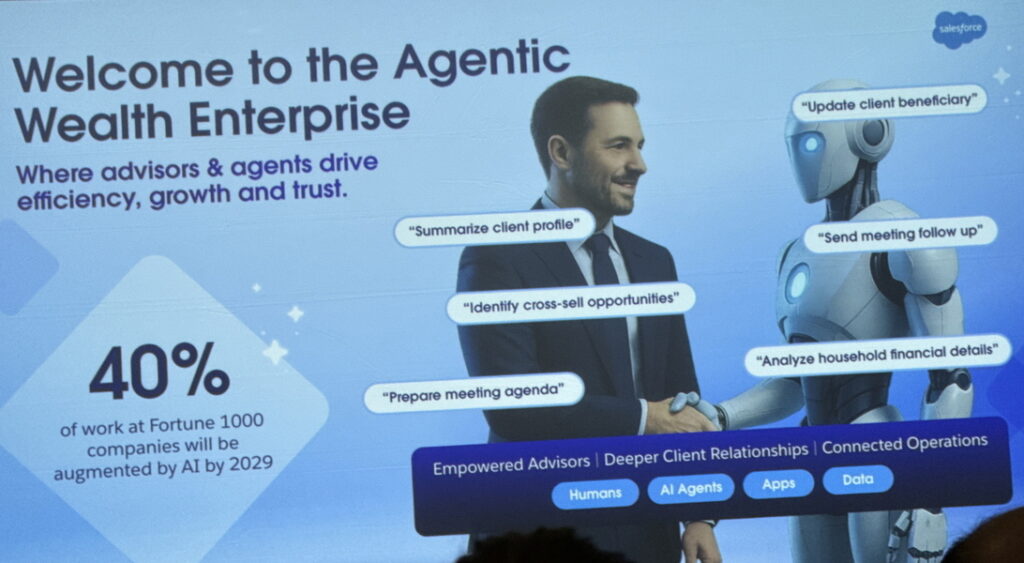 Salesforce slide showcasing an advisor and a robot representing an AI agent. Focus is on working together to empower advisors, deepen client relationships, and connect operations to drive efficiency, growth, and trust in an Agentic Wealth Enterprise.